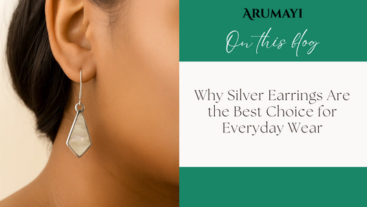 Why Silver Earrings Are the Best Choice for Everyday Wear