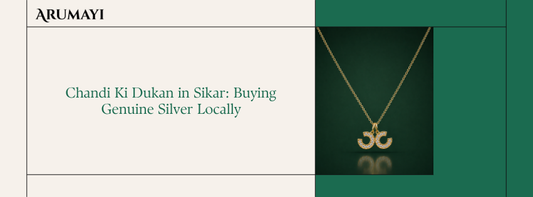 Chandi Ki Dukan in Sikar: Buying Genuine Silver Locally