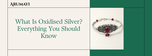 What Is Oxidised Silver? Everything You Should Know