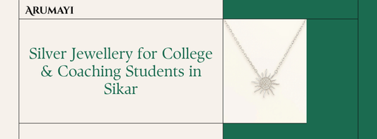 Silver Jewellery for College & Coaching Students in Sikar