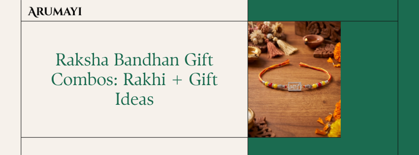 Raksha Bandhan Gift Combos: Rakhi + Gift Ideas
