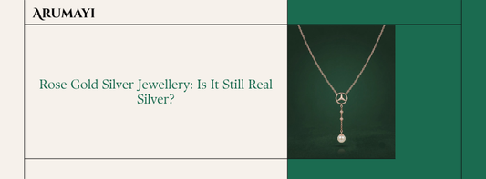 Rose Gold Silver Jewellery: Is It Still Real Silver?