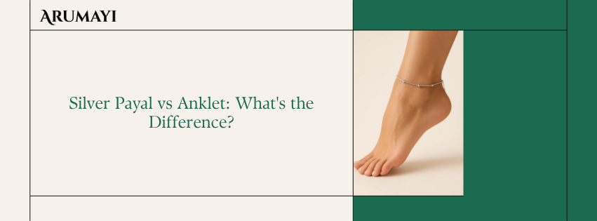Silver Payal vs Anklet: What's the Difference?