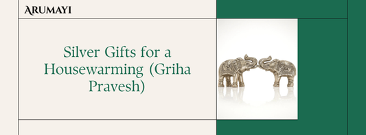 Silver Gifts for a Housewarming (Griha Pravesh)