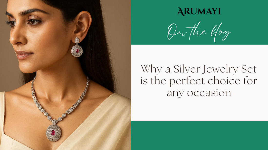 Why Silver Jewelry Set is the perfect choice for any occasion.